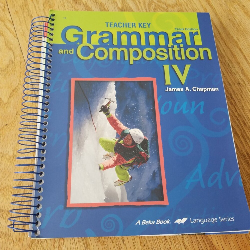 Abeka Grammar and Composition IV Teacher Key (Third Edition)
